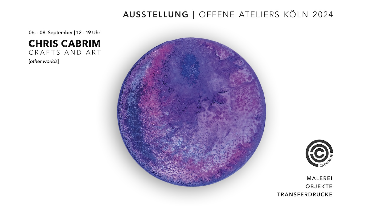 Banner Chris Cabrim Kunst Ausstellung Other Worlds Offene Ateliers Koeln 2024